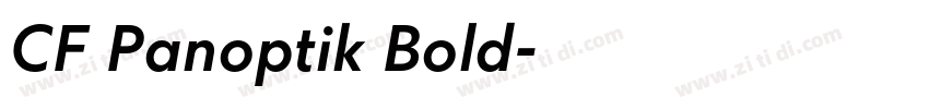 CF Panoptik Bold字体转换 CF Panoptik Bold字体转换